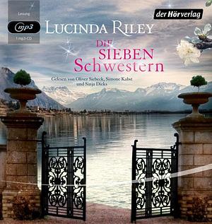 Die sieben Schwestern by Lucinda Riley