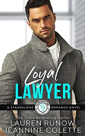 Loyal Lawyer: Falling for a Leo by Jeannine Colette, Lauren Runow
