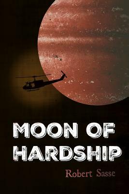 Moon of Hardship by Robert Sasse