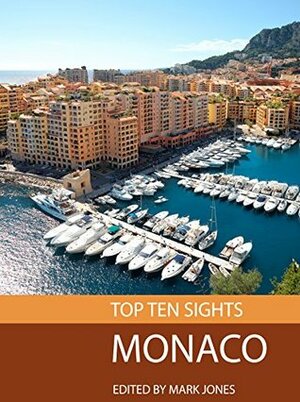 Top Ten Sights: Monaco by Mark Jones