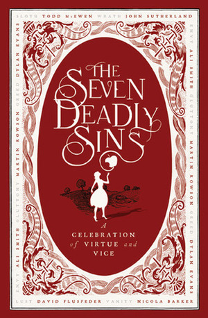 The Seven Deadly Sins: New Writing from the Edge of Transgression by Rosalind Porter, Alex Clark