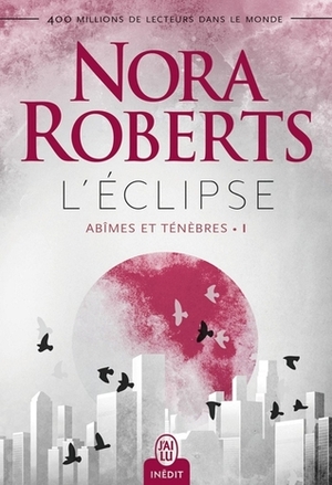 L'éclipse by Nora Roberts