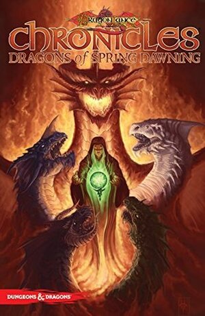 Dragonlance Chronicles Vol. 3: Dragons of Spring Dawning by Oscar Jimenez, Margaret Weis, Tracy Hickman, Julius Gopez, Andrew Dabb, Pere Pérez, Steve Kurth, Tyler Walpole