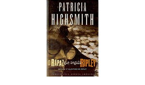 O Rapaz que seguiu Ripley by Patricia Highsmith
