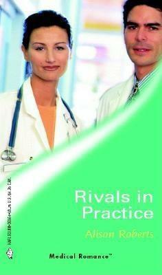 Rivals in Practice by Alison Roberts