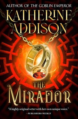 The Mirador by Katherine Addison