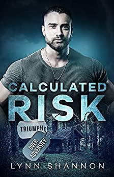 Calculated Risk by Lynn Shannon