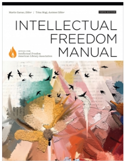 Intellectual Freedom Manual: Tenth Edition by Martin Garnar