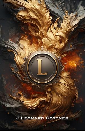 Legacy by J. Leonard Costner, J. Leonard Costner