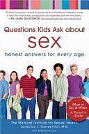 Questions Kids Ask about Sex: Honest Answers for Every Age by Melissa R. Cox, J. Thomas Fitch