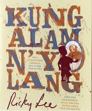 Kung Alam N'yo Lang by Ricky Lee