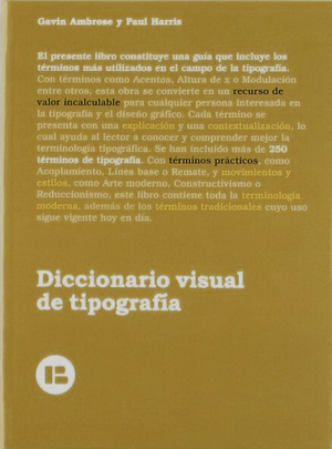 Diccionario visual de tipografía by Paul Harris, Gavin Ambrose