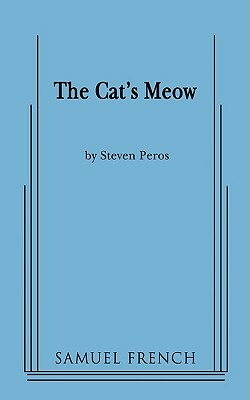 The Cat's Meow by Steven Peros