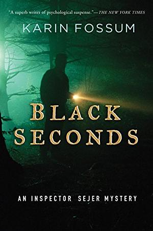 Black Seconds by Karin Fossum