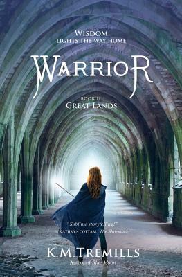 Warrior by K. M. Tremills