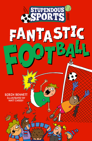 Fantastic Football by Robin Bennett