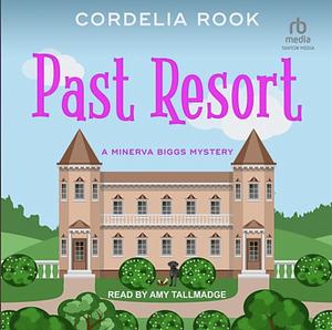 Past Resort by Cordelia Rook, Cordelia Rook