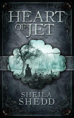 Heart of Jet by Sheila Shedd