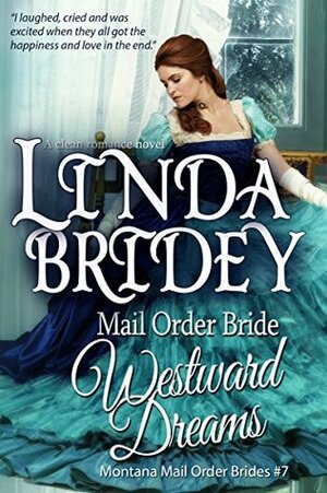 Westward Dreams by Linda Bridey