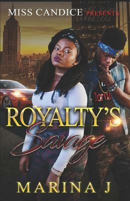 Royalty's Savage by Marina J
