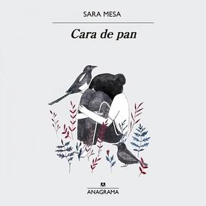 Cara de Pan by Sara Mesa