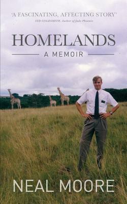 Homelands: A Memoir by Neal Moore