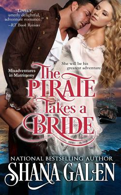 The Pirate Takes A Bride by Shana Galen