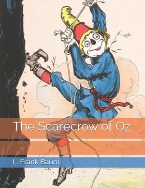 The Scarecrow of Oz by L. Frank Baum