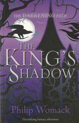 The King's Shadow by Philip Womack