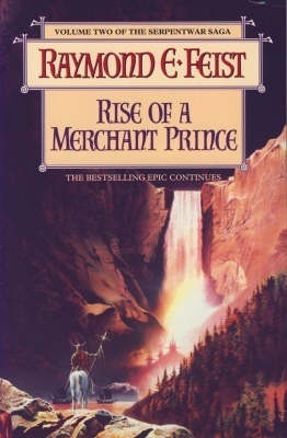 Rise of a Merchant Prince by Raymond E. Feist