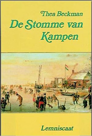 De Stomme van Kampen by Thea Beckman