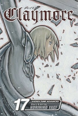 Claymore, Vol. 17 by Norihiro Yagi