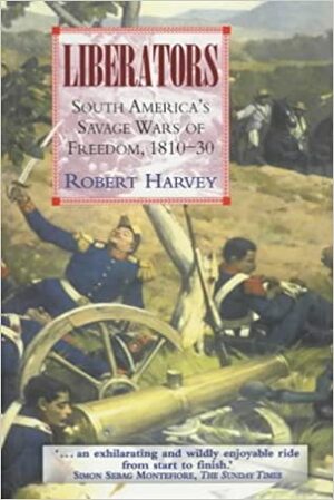 The Liberators by Robert Harvey