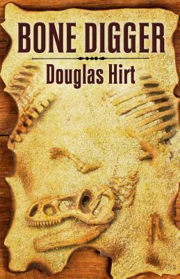 Bone Digger by Douglas Hirt