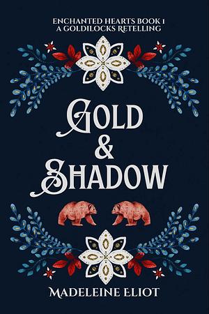 Gold and Shadow by Madeleine Eliot