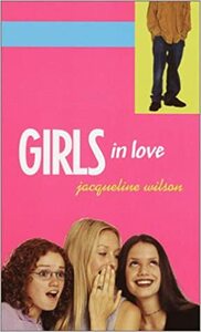 Girls in Love by Jacqueline Wilson