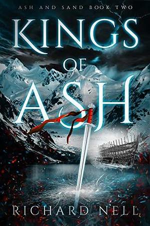Kings of Ash by Richard Nell