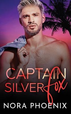 Captain Silver Fox by Nora Phoenix