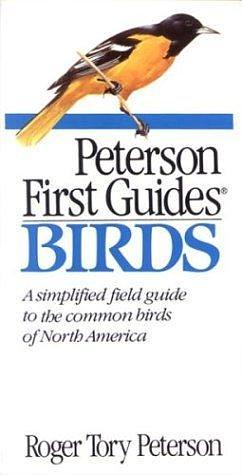 Peterson First Guides Birds by Roger Tory Peterson Institute, Roger Tory Peterson Institute