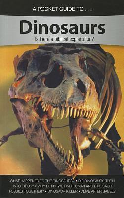 Pocket Guide to Dinosaurs by Answers In Genesis, Answers In Genesis