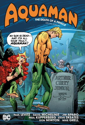 Aquaman: The Death of a Prince Deluxe Edition by David Michelinie