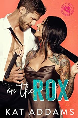 On The Rox by Kat Addams