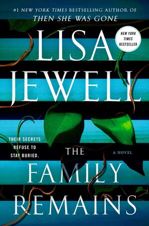 The Family Remains by Lisa Jewell