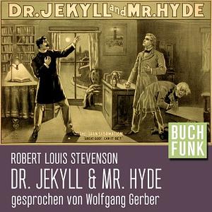 Der seltsame Fall des Dr. Jekyll und Mr. Hyde by Robert Louis Stevenson