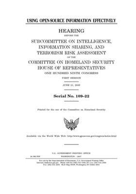 Using open-source information effectively by United St Congress, United States House of Representatives, Committee on Homeland Security (house)