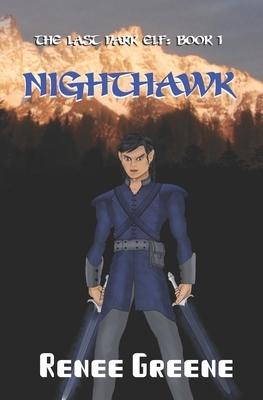 NightHawk by Daniel Greene, Renee Greene