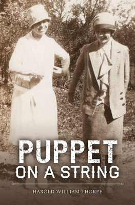 Puppet on a String by Harold William Thorpe