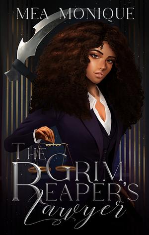 The Grim Reaper's Lawyer by Mea Monique