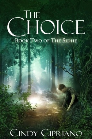 The Choice by Cindy Cipriano