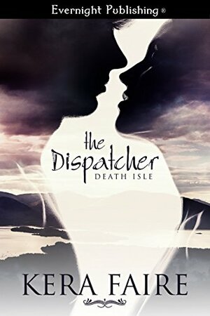 The Dispatcher by Kera Faire